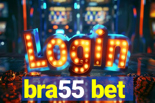 bra55 bet